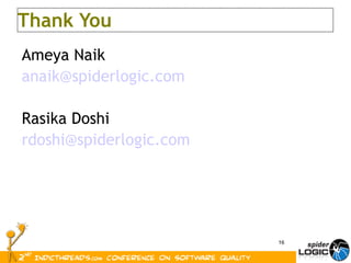 Ameya Naik [email_address] Rasika Doshi [email_address] Thank You 