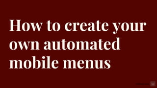 Automated Mobile Menu Prototypes in Axure | PDF
