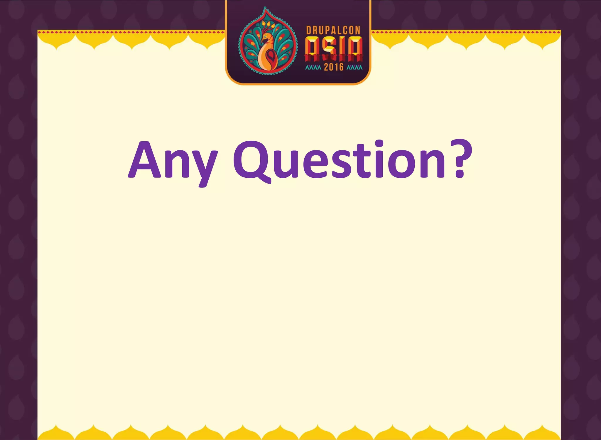 Any Question?
 