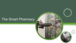 The Smart Pharmacy
 