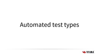 Automated test types
 