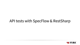 API tests with SpecFlow & RestSharp
 