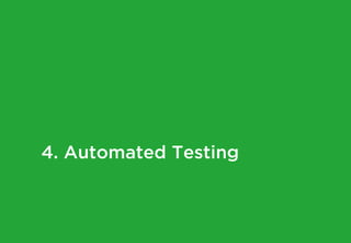 4. Automated Testing
 