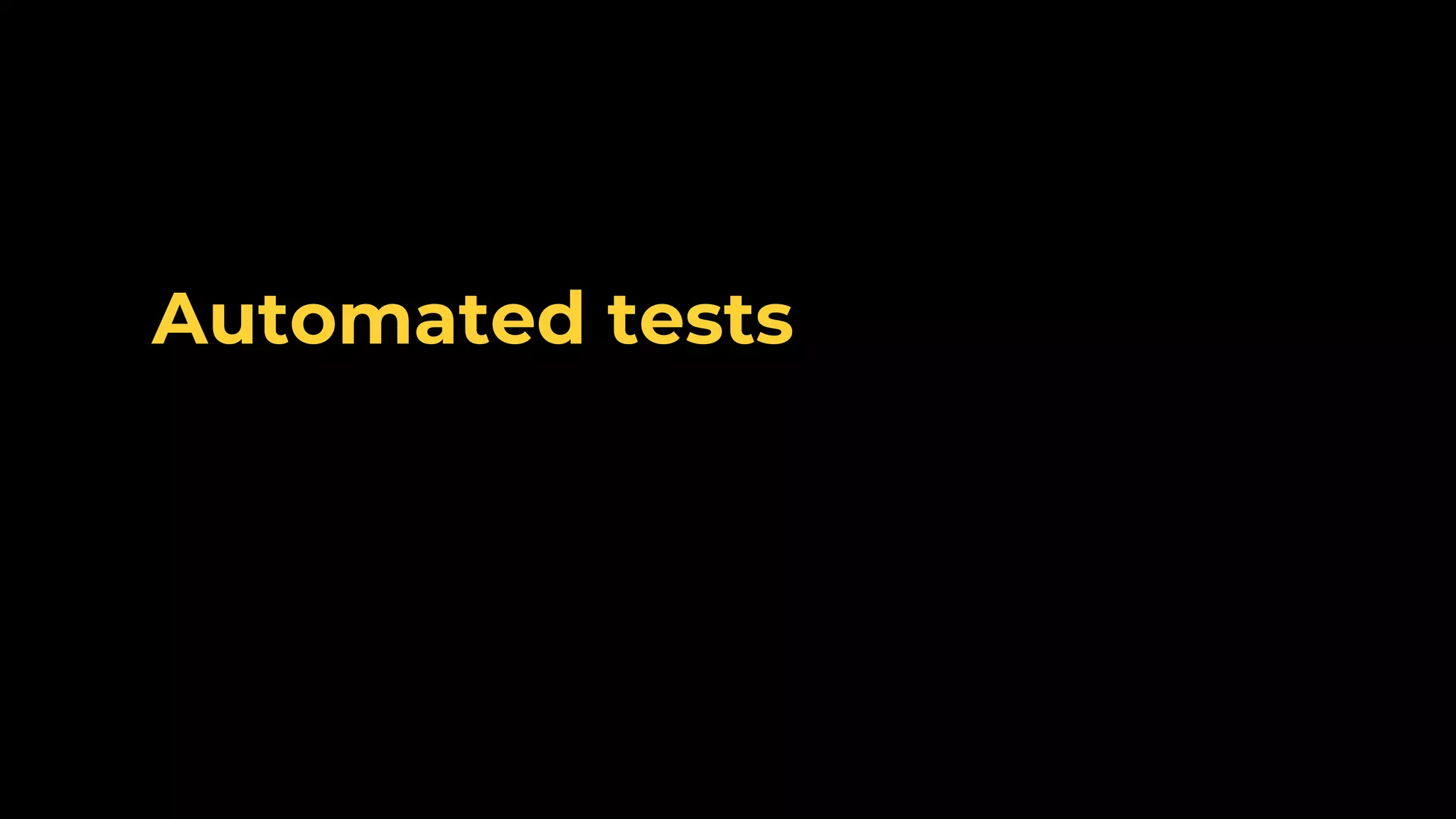 Automated tests 