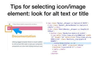 Tips for selecting icon/image
element: look for alt text or title
 