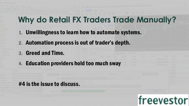 Automated Trading Systems Vs Forex Educators - 