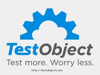 http://testobject.com
 
