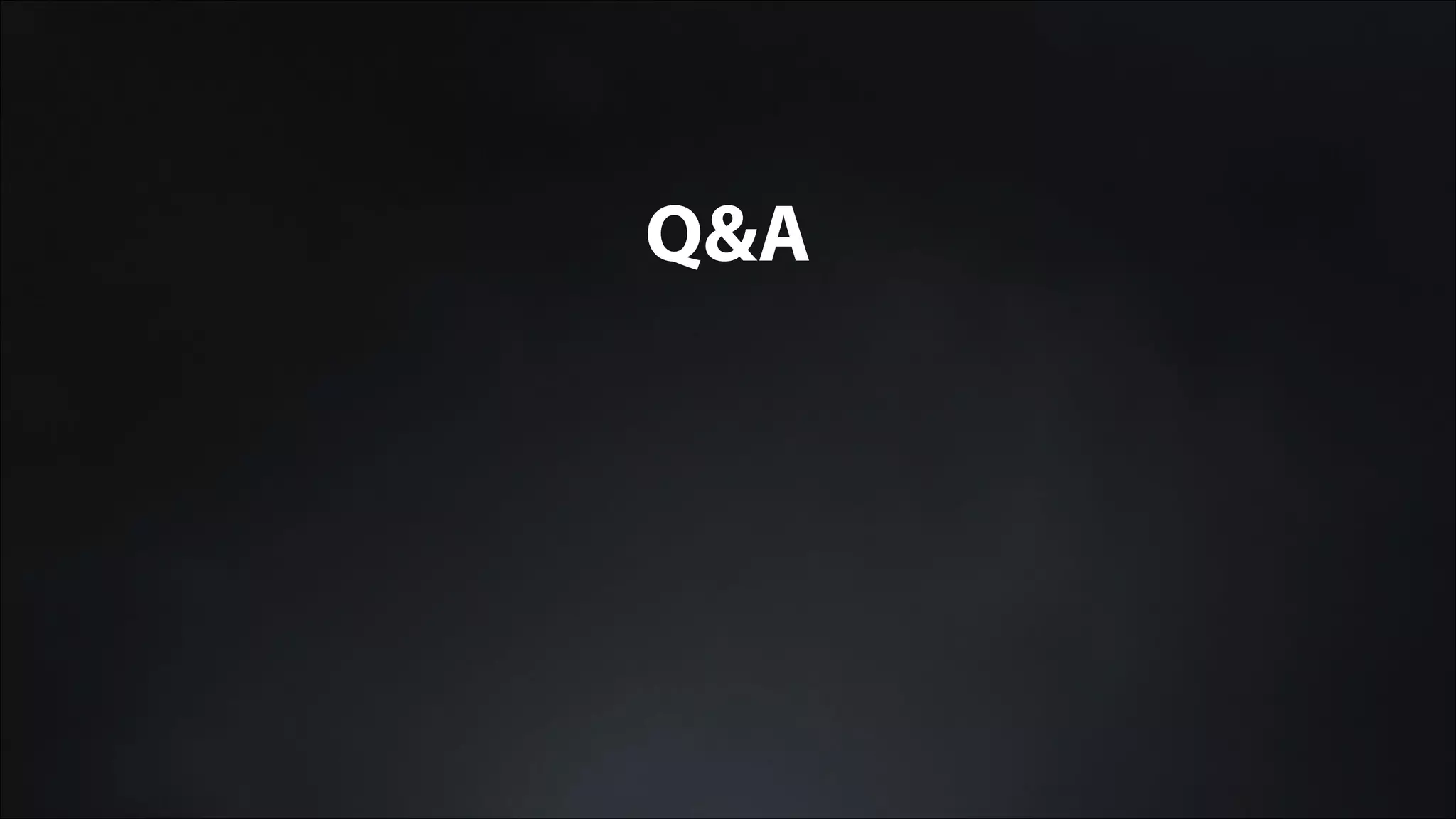 Q&A
 