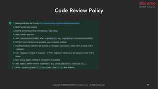 Code Review Policy
Copyright © 2024 DOCOMO Innovations, Inc. All Rights Reserved. 49
 
