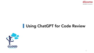 52
Using ChatGPT for Code Review
 