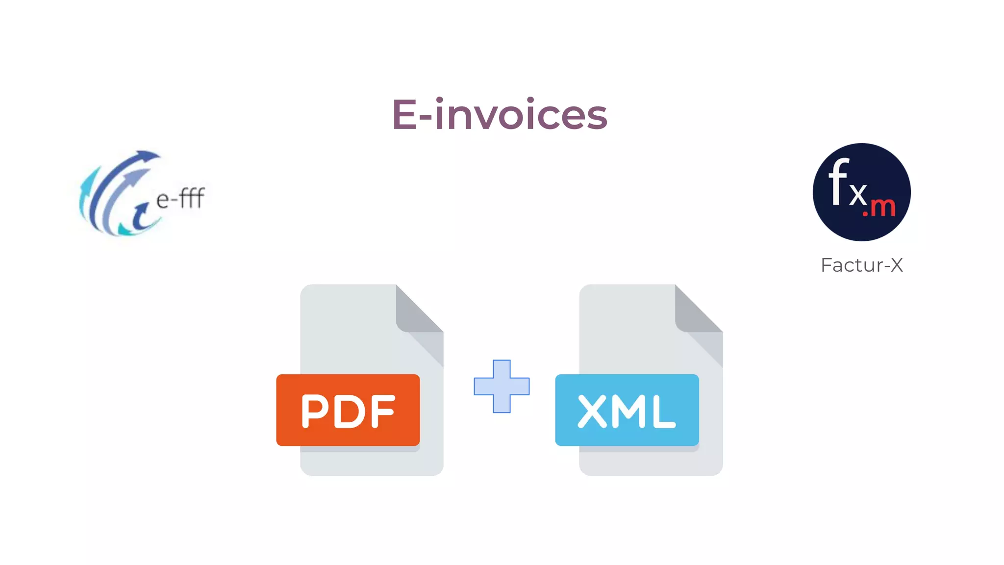 E-invoices
Factur-X
 
