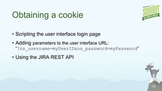 Basic AuthenticationAuthentication credentials passed with each requestCan be used with REST API19