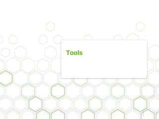 Tools
 