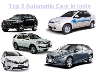 Top 5 Automatic Cars In India
 