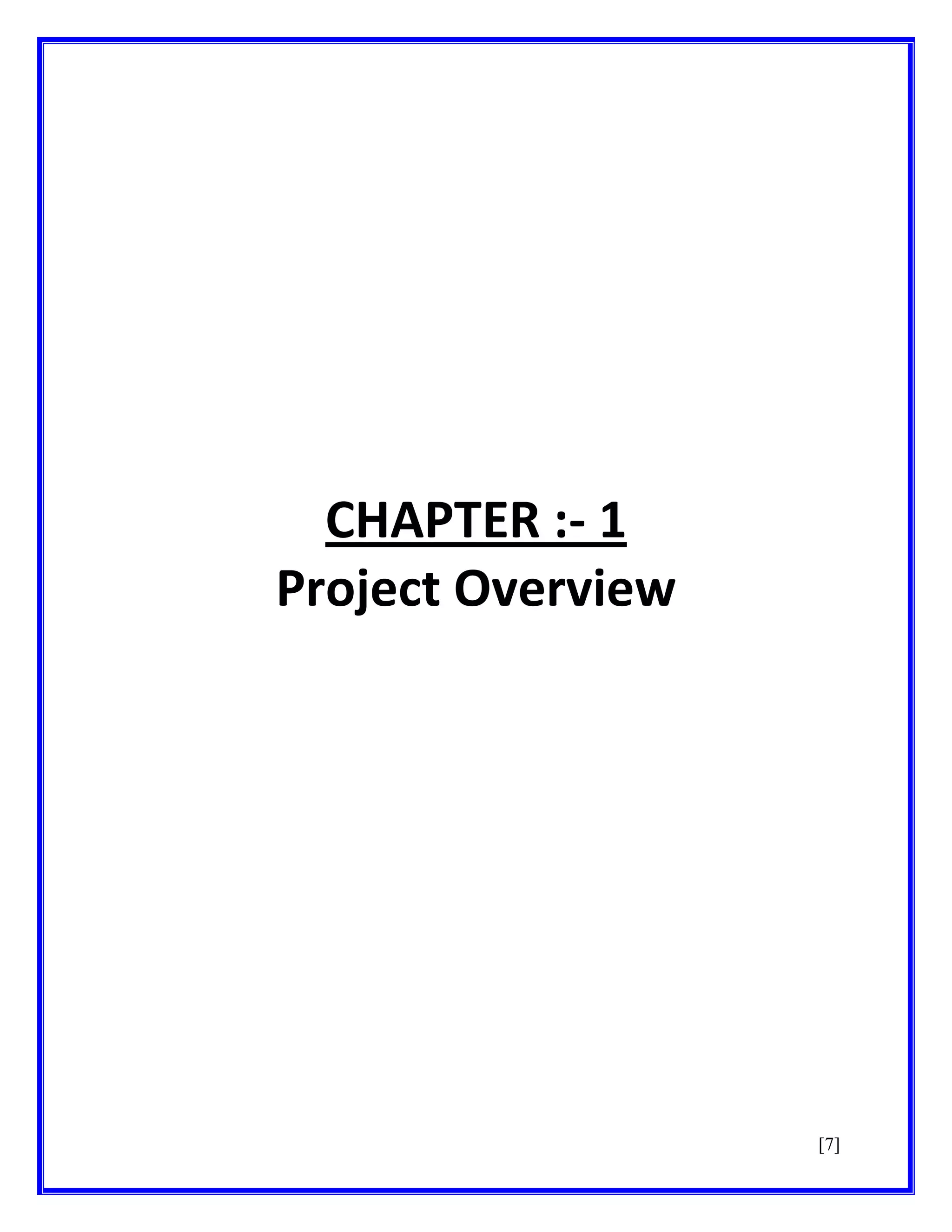 CHAPTER :- 1
Project Overview

[7]

 