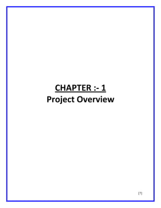 CHAPTER :- 1
Project Overview

[7]

 