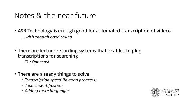 Automatic transcription of video files sig media