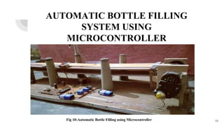 Automatic bottle filling system using microcontroller | PPTX ...