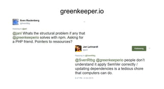 greenkeeper.io
 