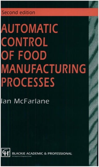 Automatic control of food manufacturing processes by  ian mc farlane