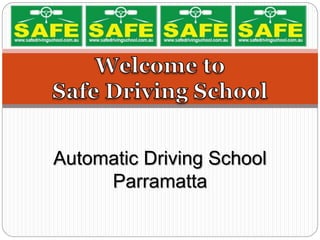 Automatic Driving School
Parramatta
 