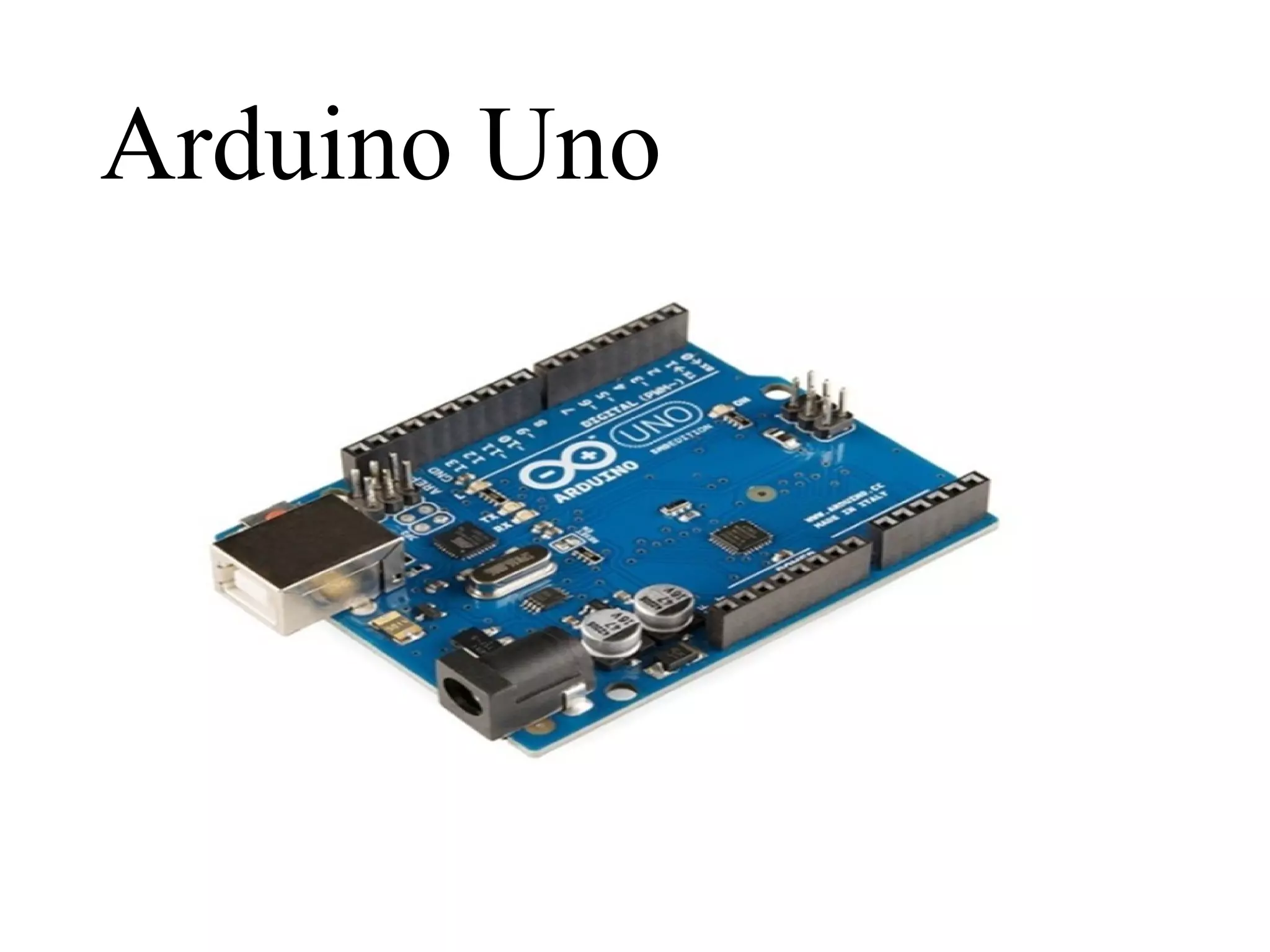 Arduino Uno
 