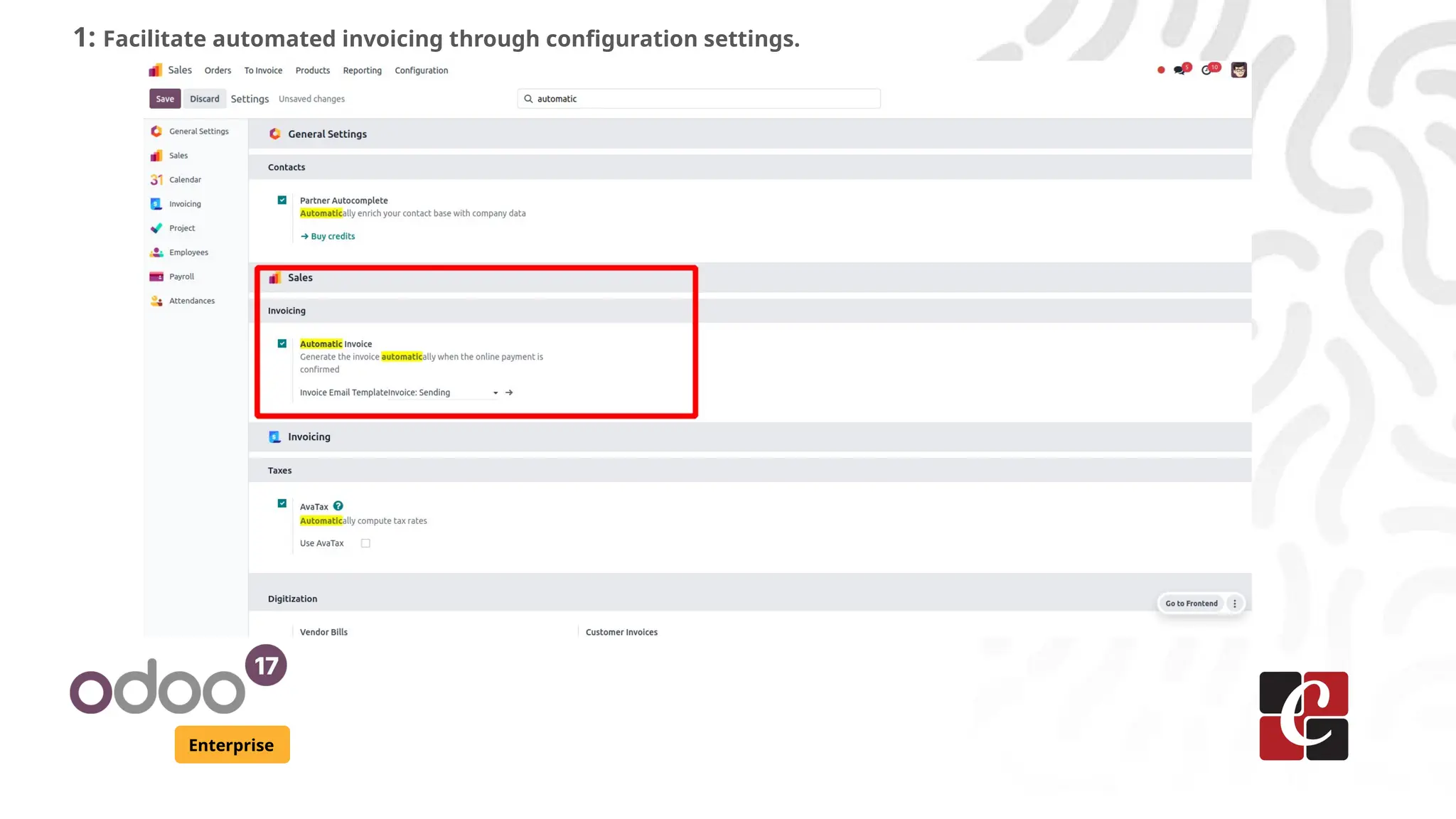 Enterprise
1: Facilitate automated invoicing through configuration settings.
 
