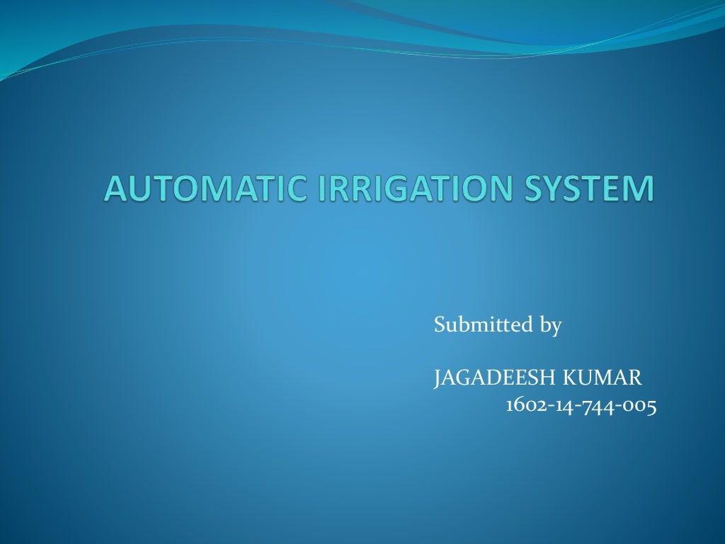 Automatic irrigation system ppt