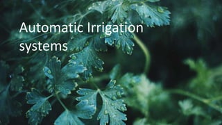 Automatic Irrigation ppt automatic irrigation system using ardinod | PPT