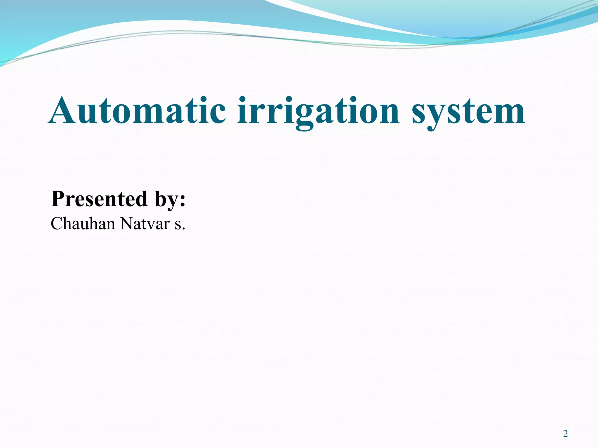 Automatic irrigation system | PPT