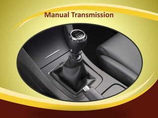 Manual Transmission
 