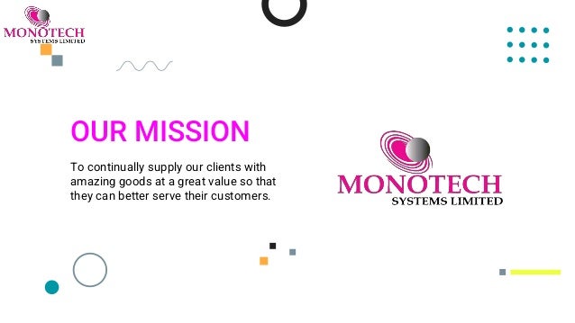 OUR MISSION
To continually supply our clients with
amazing goods at a great value so that
they can better serve their customers.
 