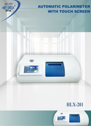 AUTOMATIC POLARIMETER
WITH TOUCH SCREEN
HLX-201
 