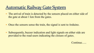 Automatic Railway Gate Control System with Arduino | PPTX | Rail Travel ...