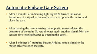 Automatic Railway Gate Control System with Arduino | PPTX | Rail Travel ...