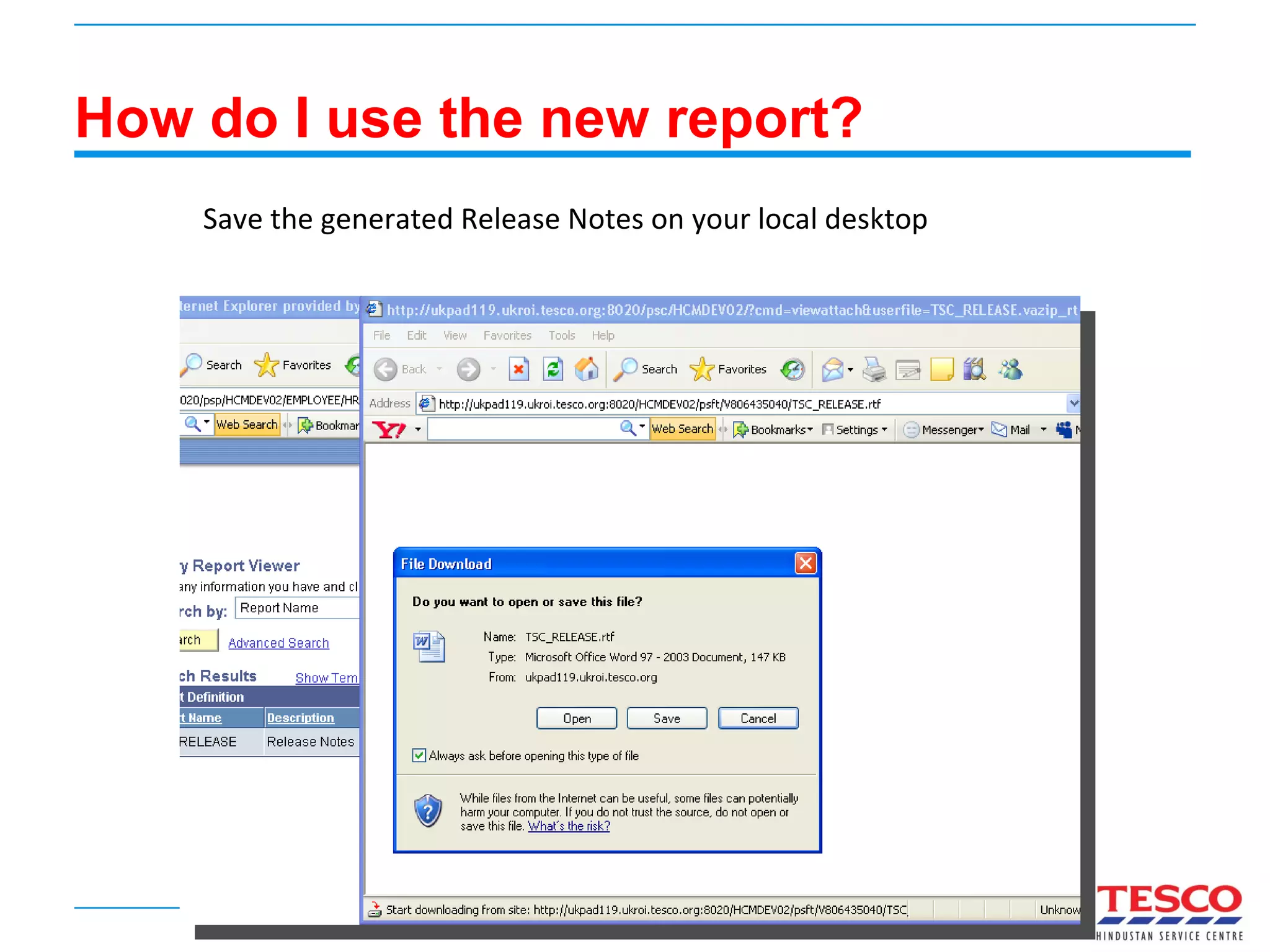 How do I use the new report? Save the generated Release Notes on your local desktop 