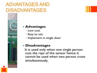 ADVANTAGES AND
DISADVANTAGES
 