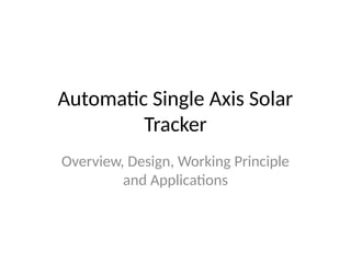 Automatic_Single_Axis_Solar_Tracker_20_Slides.pptx