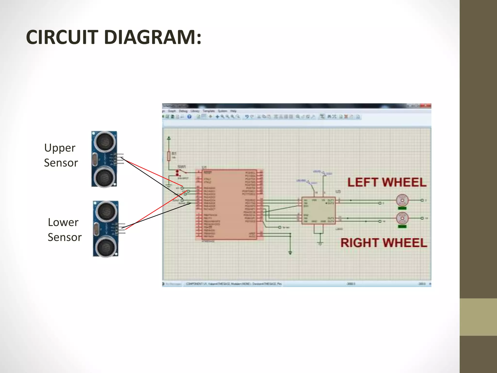 CIRCUIT DIAGRAM:
Upper
Sensor
Lower
Sensor
 