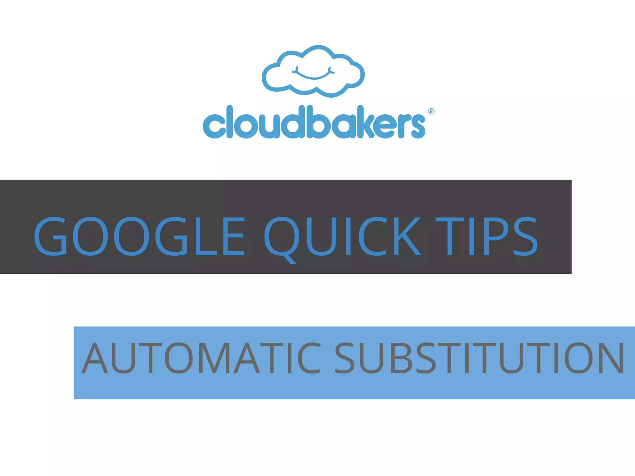 Google Apps Automatic Substitution PPT google-apps-automatic-substitution-ppt