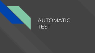 AUTOMATIC
TEST
 