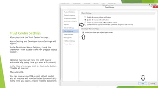 Automatic trust access to vba word documents and enabling all macros ...