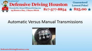Automatic Versus Manual Transmissions
 