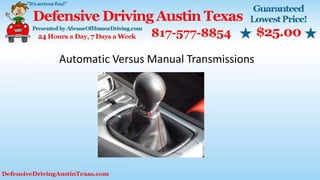 Automatic Versus Manual Transmissions
 