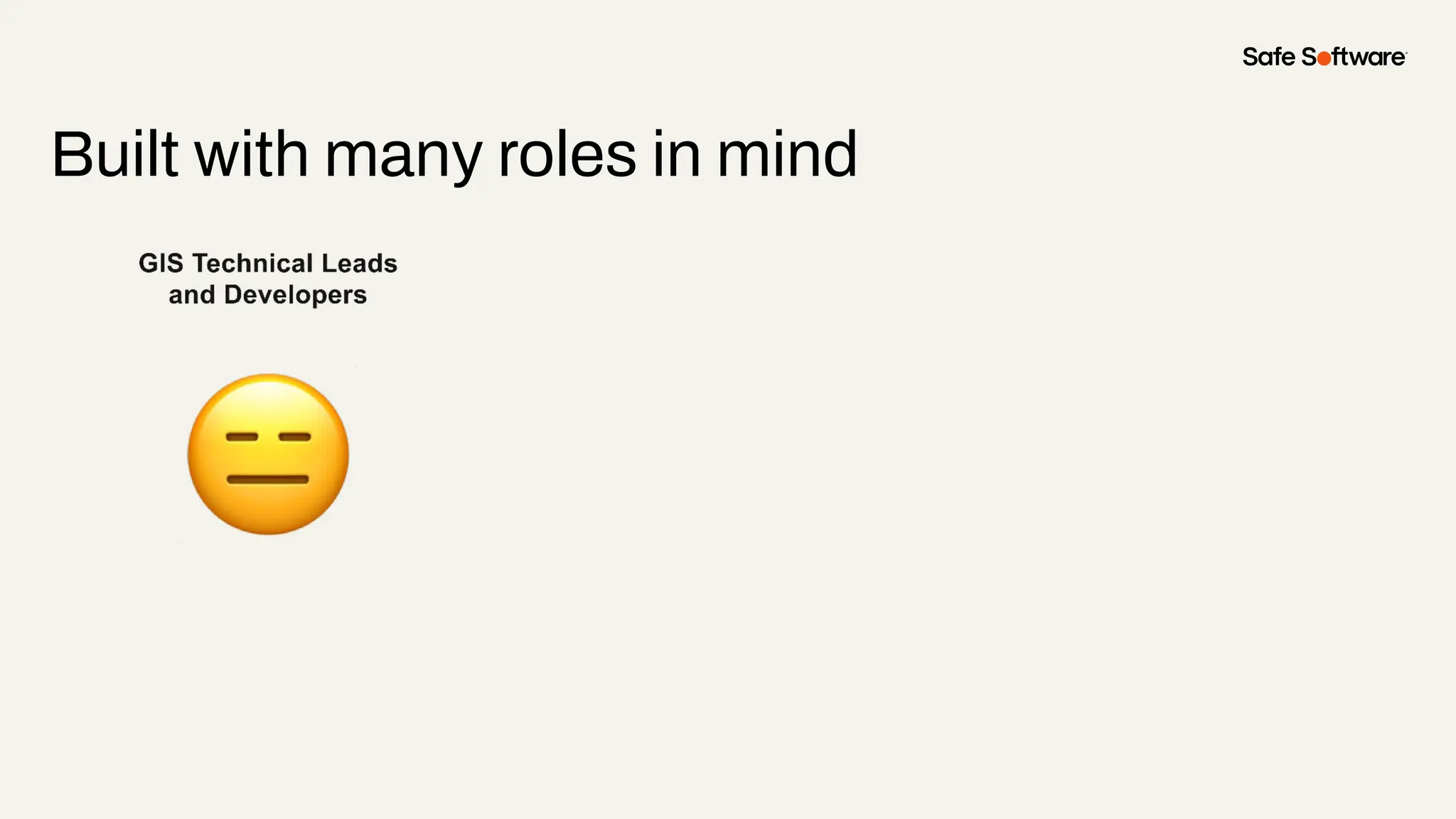 Built with many roles in mind
 