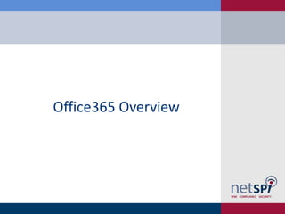 Office365 Overview
 