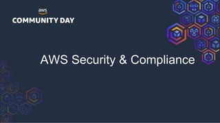 AWS Security & Compliance
 