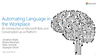 Automating Language in
the Workplace
 