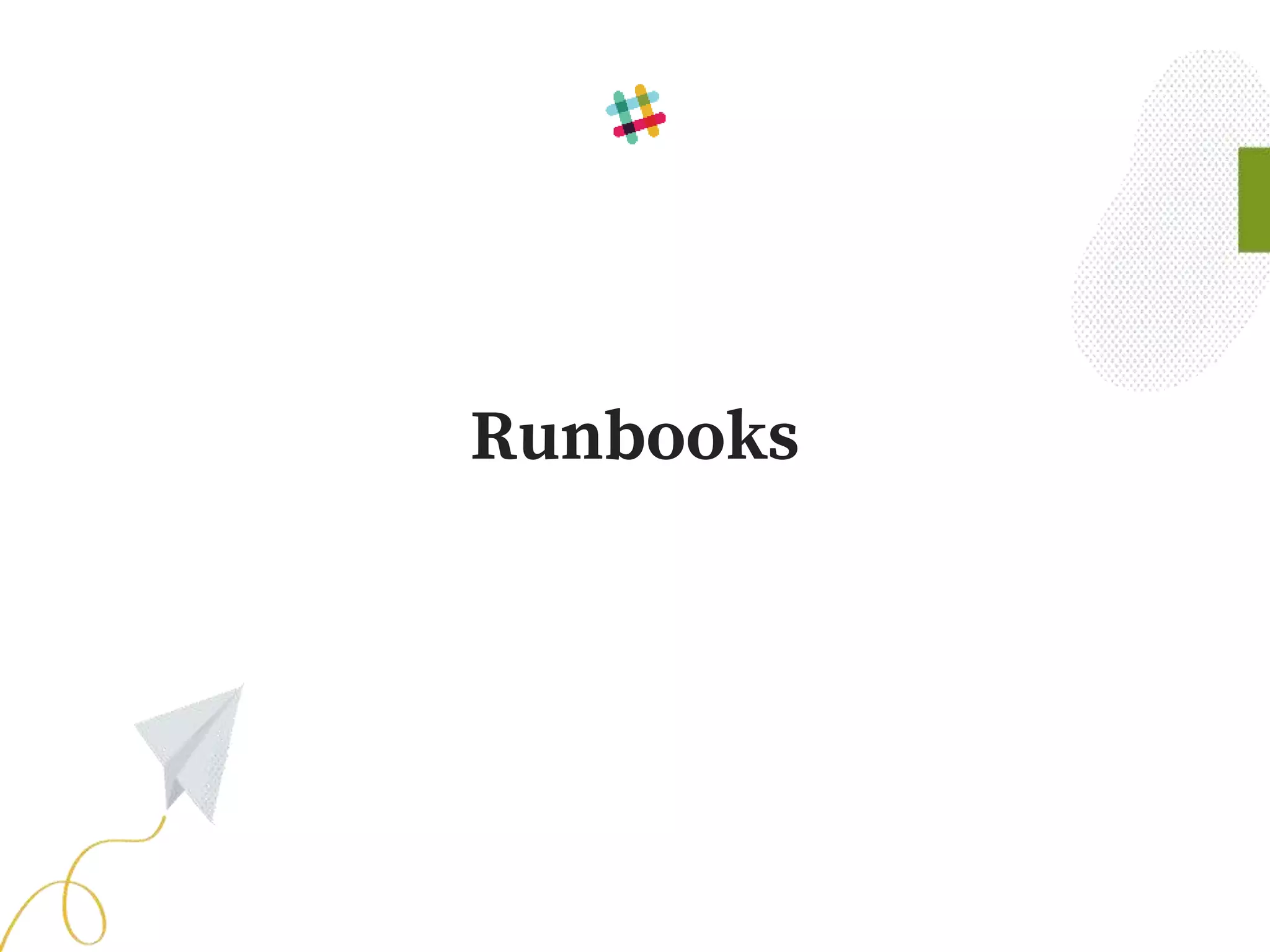 Runbooks
 