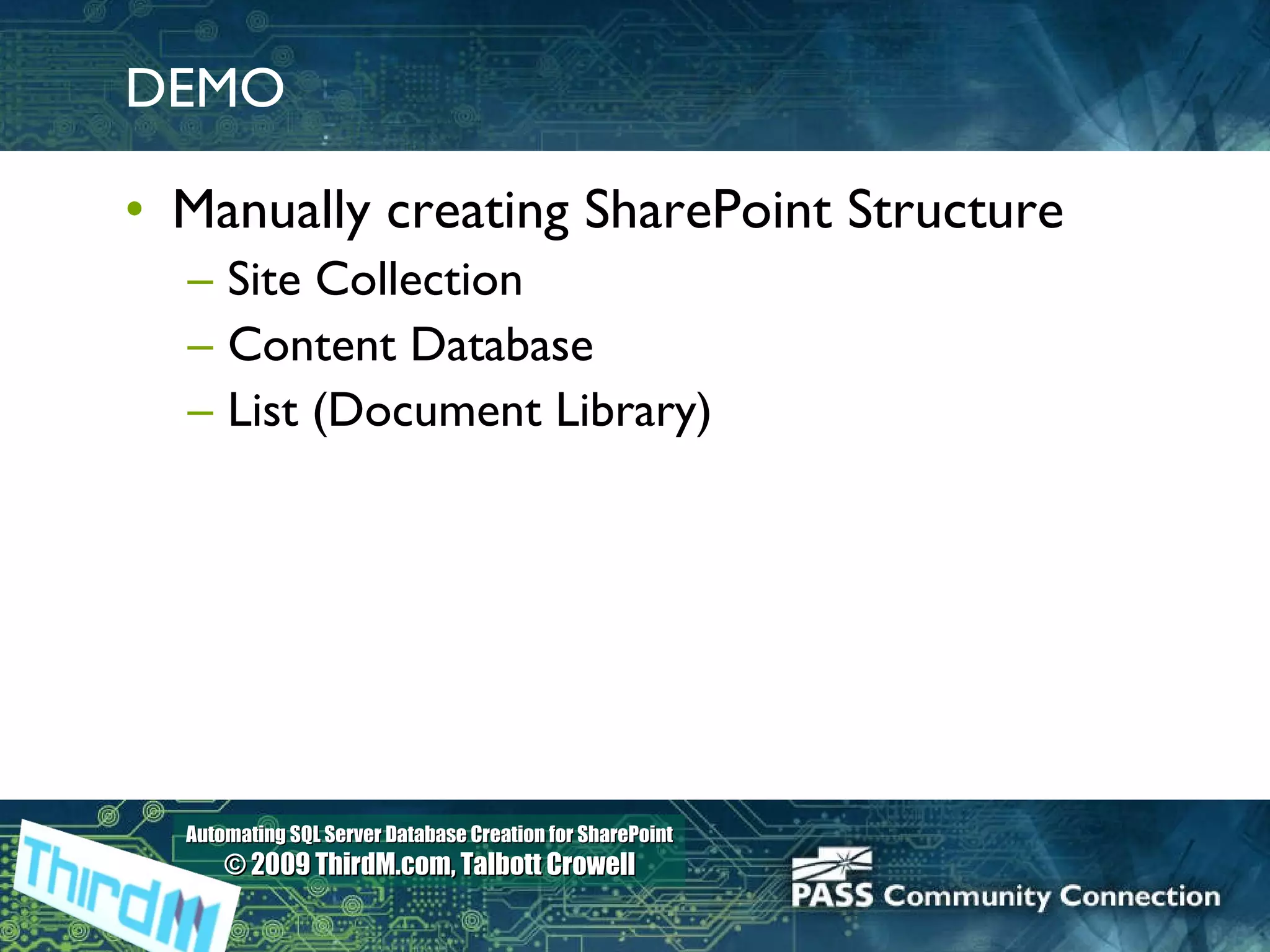 DEMO Manually creating SharePoint Structure Site Collection Content Database List (Document Library) 
